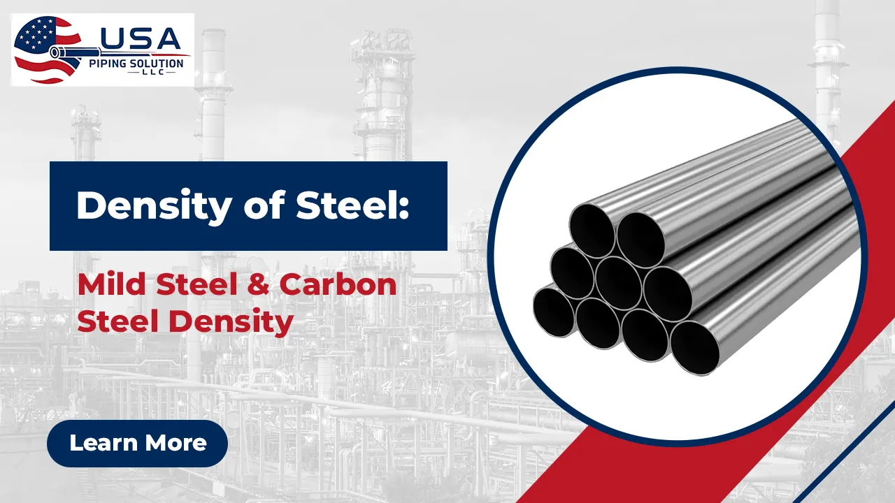 Density of Steel: Mild Steel & Carbon Steel Density